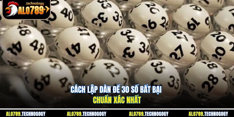 Dàn Đề 30 Số Bất Bại - Bí Quyết Chơi Thông Minh Mỗi Kỳ Quay 3 Người chơi theo dõi và ghi chú chu kỳ xuất hiện của các số trong 5 ngày